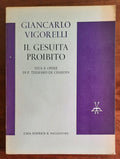 Il gesuita proibito. Vita e opere di P. Teilhard de Chardin