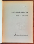 Il gesuita proibito. Vita e opere di P. Teilhard de Chardin