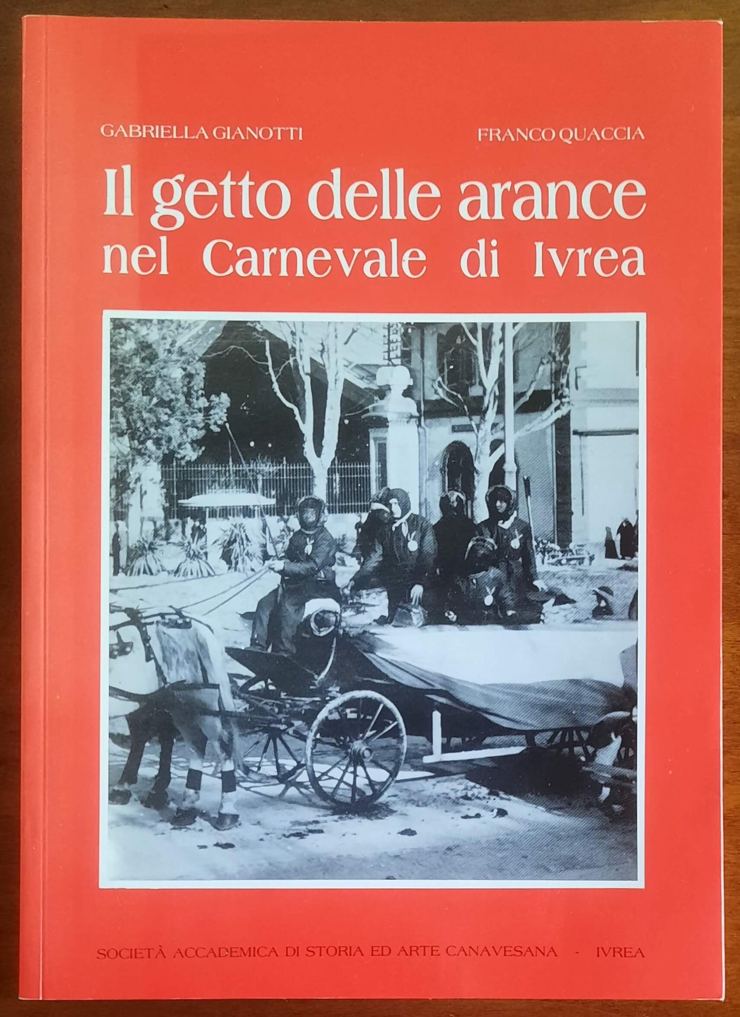 Il getto delle arance nel Carnevale di Ivrea - Società Accademica di Storia ed Arte Canavesana