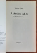 Il giardino del Re. La mia vita con Satyananda - di Simone Vanni