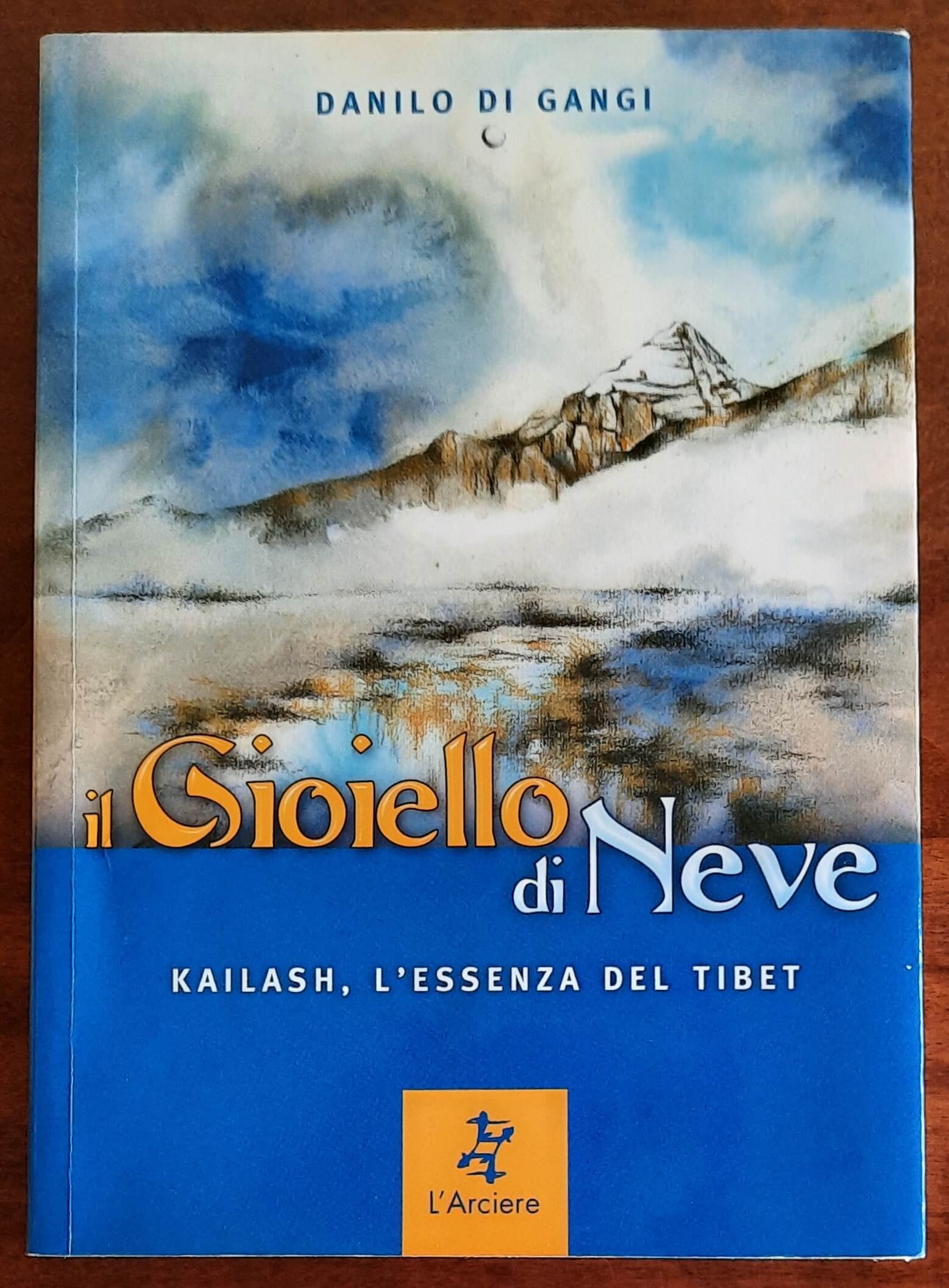 Il gioiello di neve. Kailash, l’essenza del Tibet