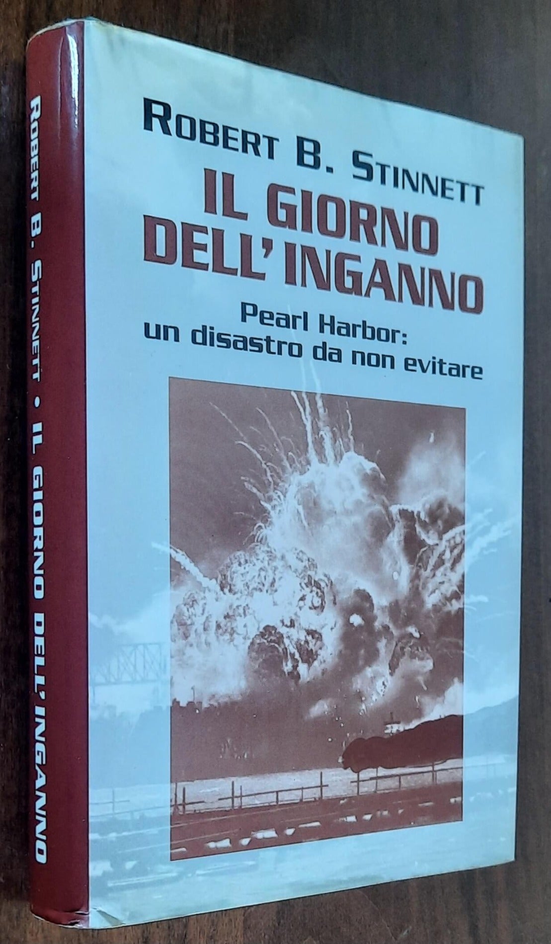 Il giorno dell’inganno. Pearl Harbor: un disastro da non evitare