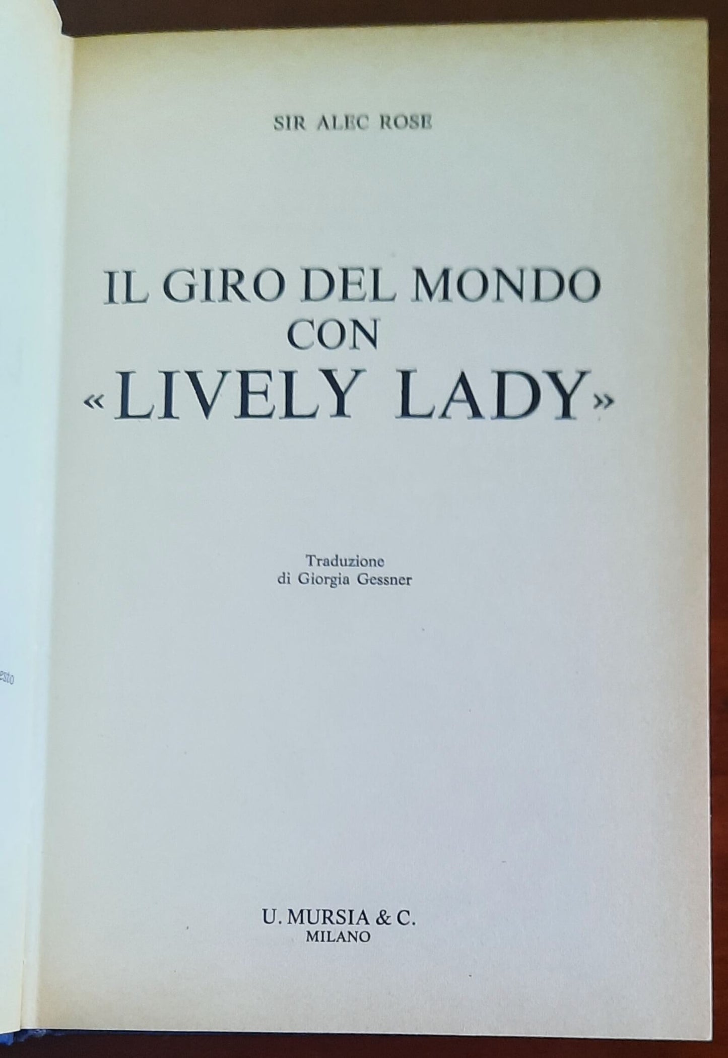 Il giro del mondo con Lively Lady - Mursia