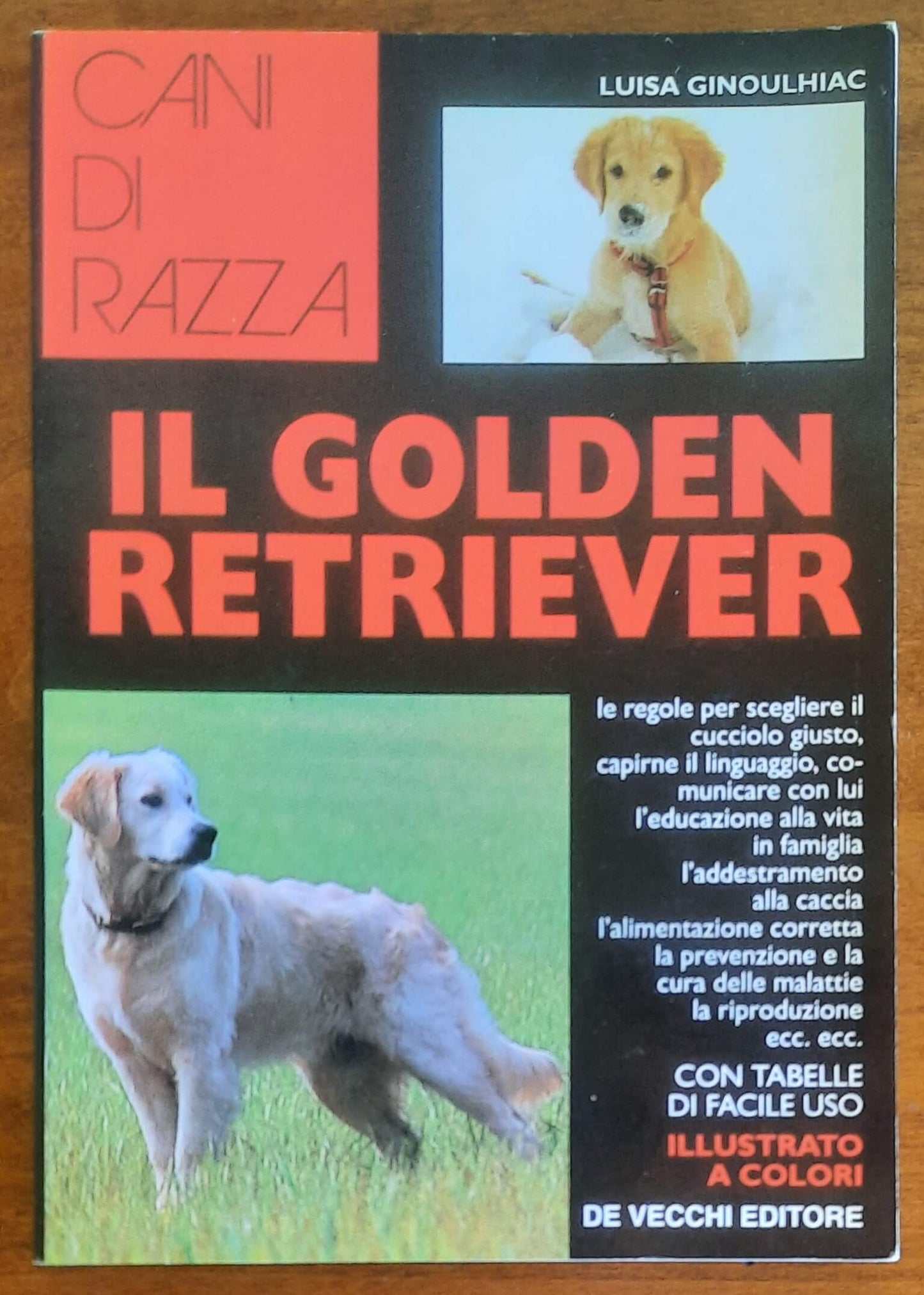 Il golden retriver - De Vecchi Editore - Cani di razza