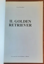 Il golden retriver - De Vecchi Editore - Cani di razza