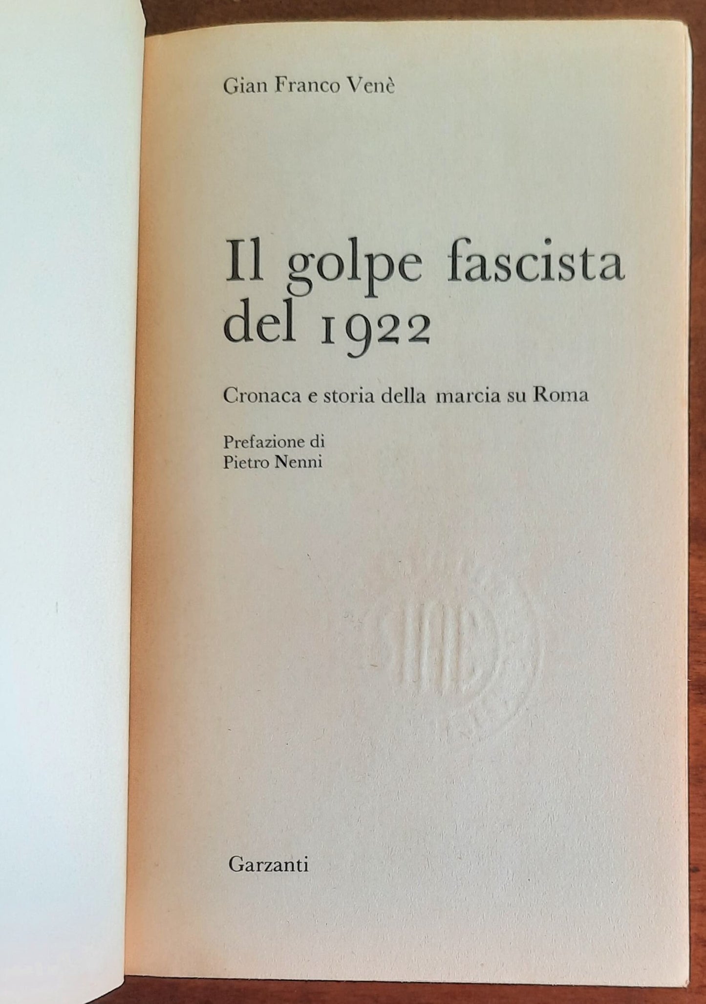 Il golpe fascista del 1922. Cronaca e storia della marcia su Roma