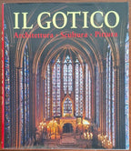 Il gotico. Architettura - Scultura - Pittura - Konemann