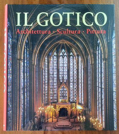 Il gotico. Architettura - Scultura - Pittura - Konemann