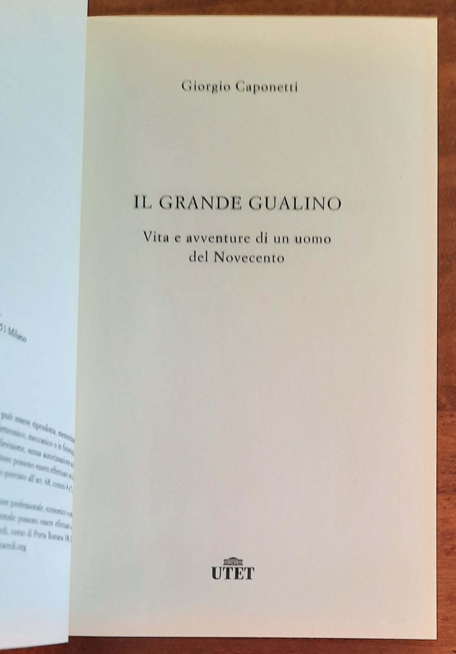 Il grande Gualino. Vita e avventure di un uomo del Novecento - di Giorgio Caponetti - 2018