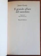 Il grande affare del sassolino - di James Grady - Rizzoli