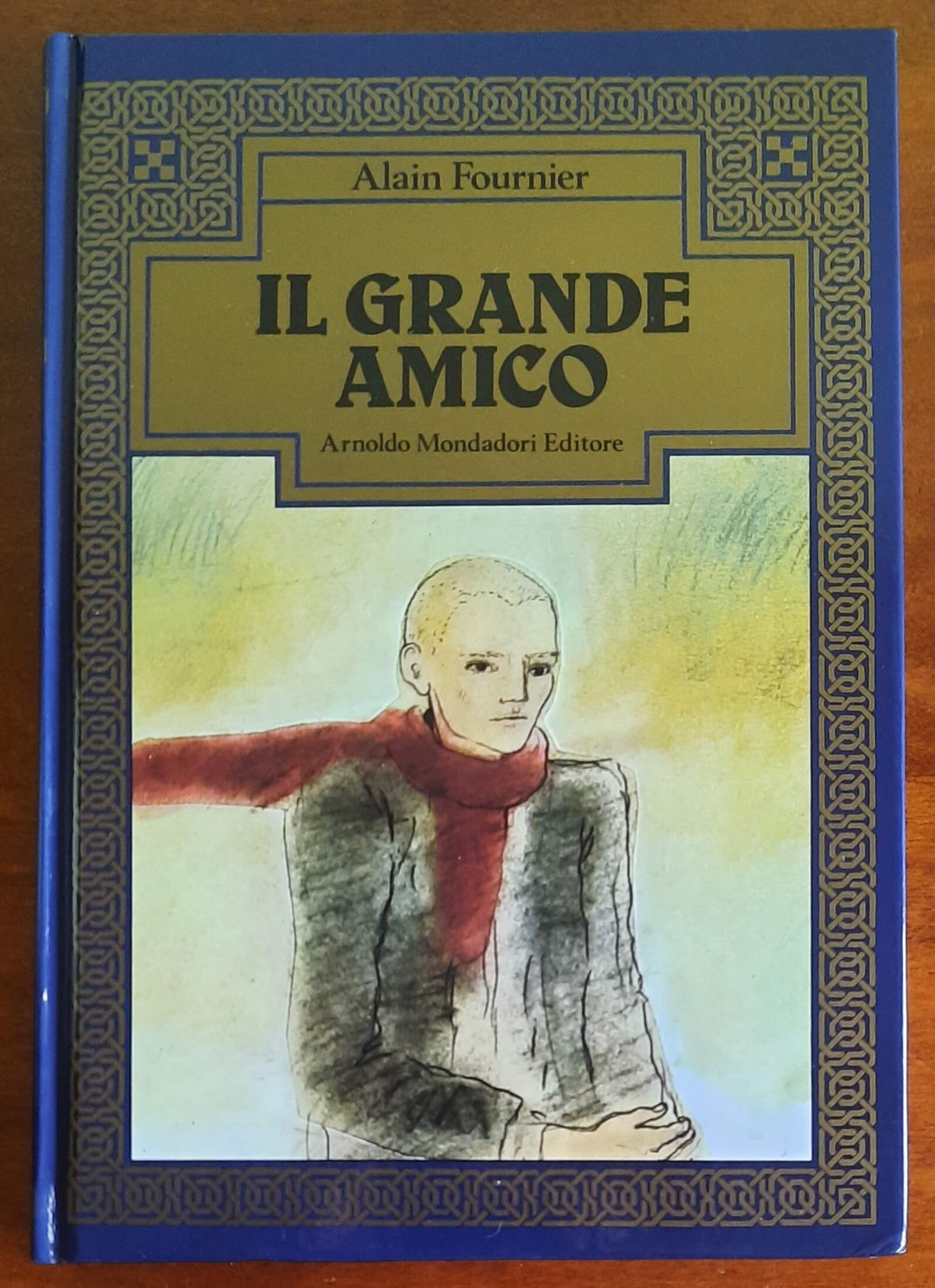 Il grande amico - di Alain Fournier - Mondadori