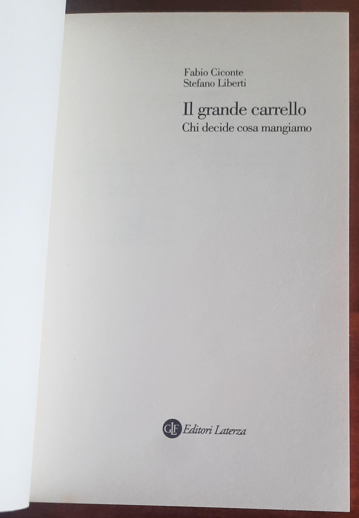 Il grande carrello. Chi decide cosa mangiamo - Laterza