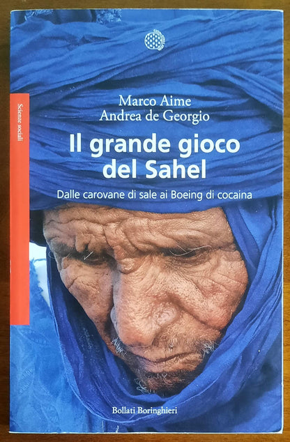 Il grande gioco del Sahel. Dalle carovane di sale ai Boeing di cocaina