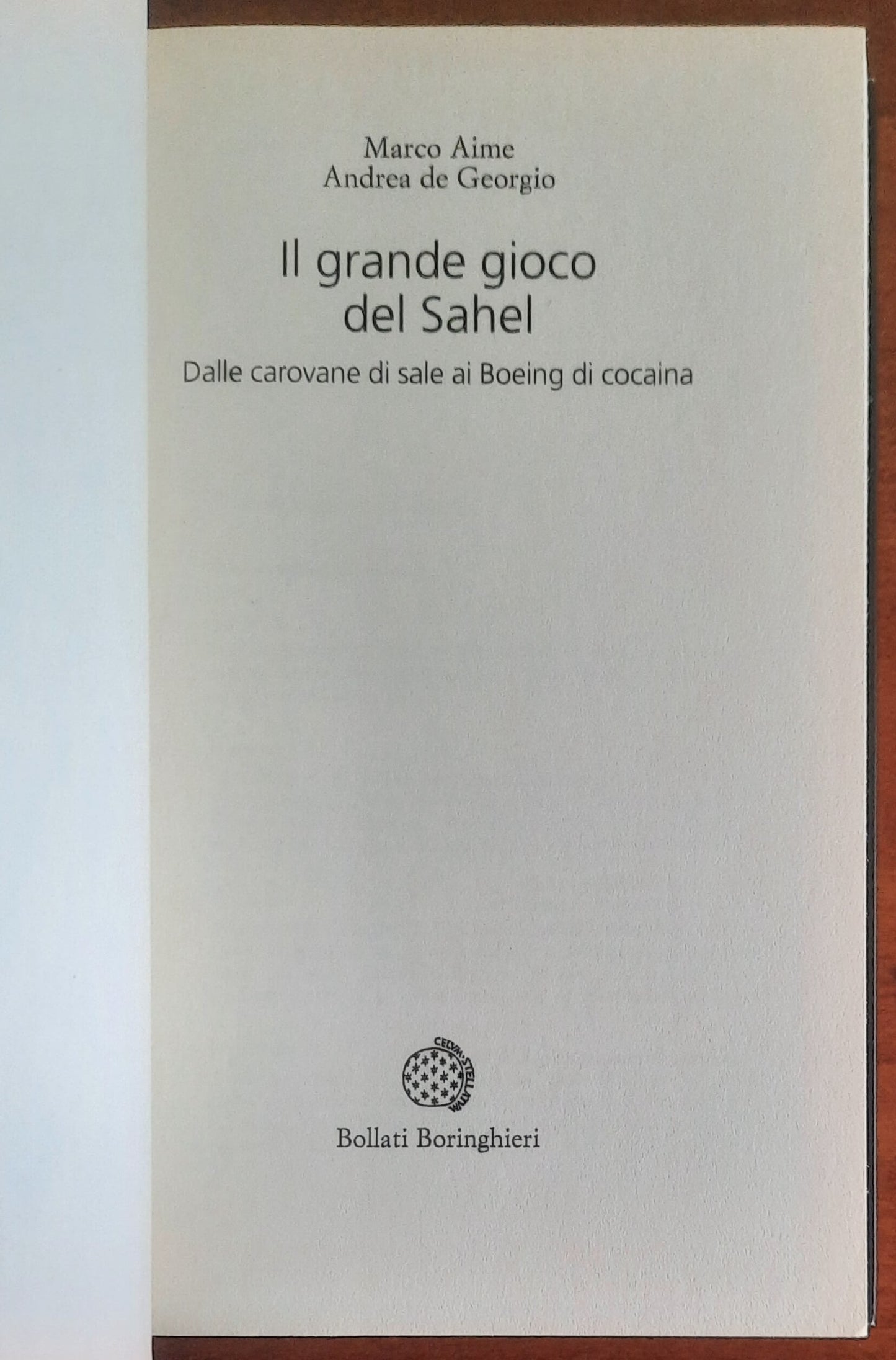 Il grande gioco del Sahel. Dalle carovane di sale ai Boeing di cocaina