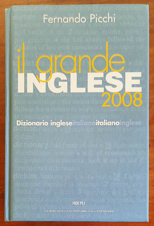 Il grande inglese. Dizionario inglese italiano - italiano inglese 2008