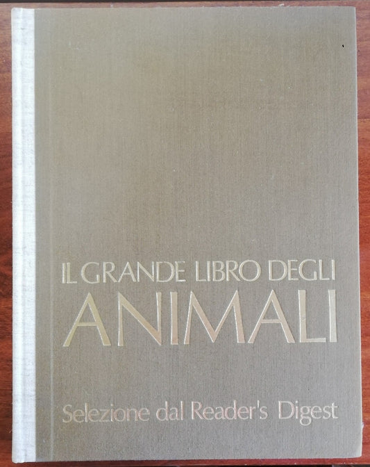 Il grande libro degli animali - Reader's Digest