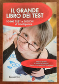Il grande libro dei test. 1000 test e giochi di intelligenza