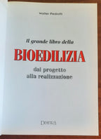 Il grande libro della bioedilizia. Dal progetto alla realizzazione
