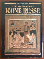Il grande libro delle Icone russe - di Padre Vladimir Ivanov - Edizioni Paoline
