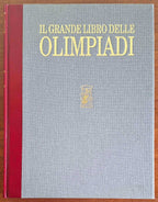 Il grande libro delle Olimpiadi 1896 - 1992 - Federico Motta Editore