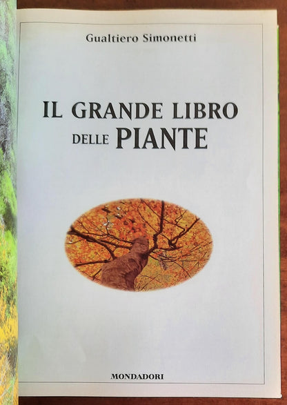 Il grande libro delle piante - di Gualtiero Simonetti - Mondadori