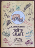 Il grande libro delle torte salate - Gribaudo