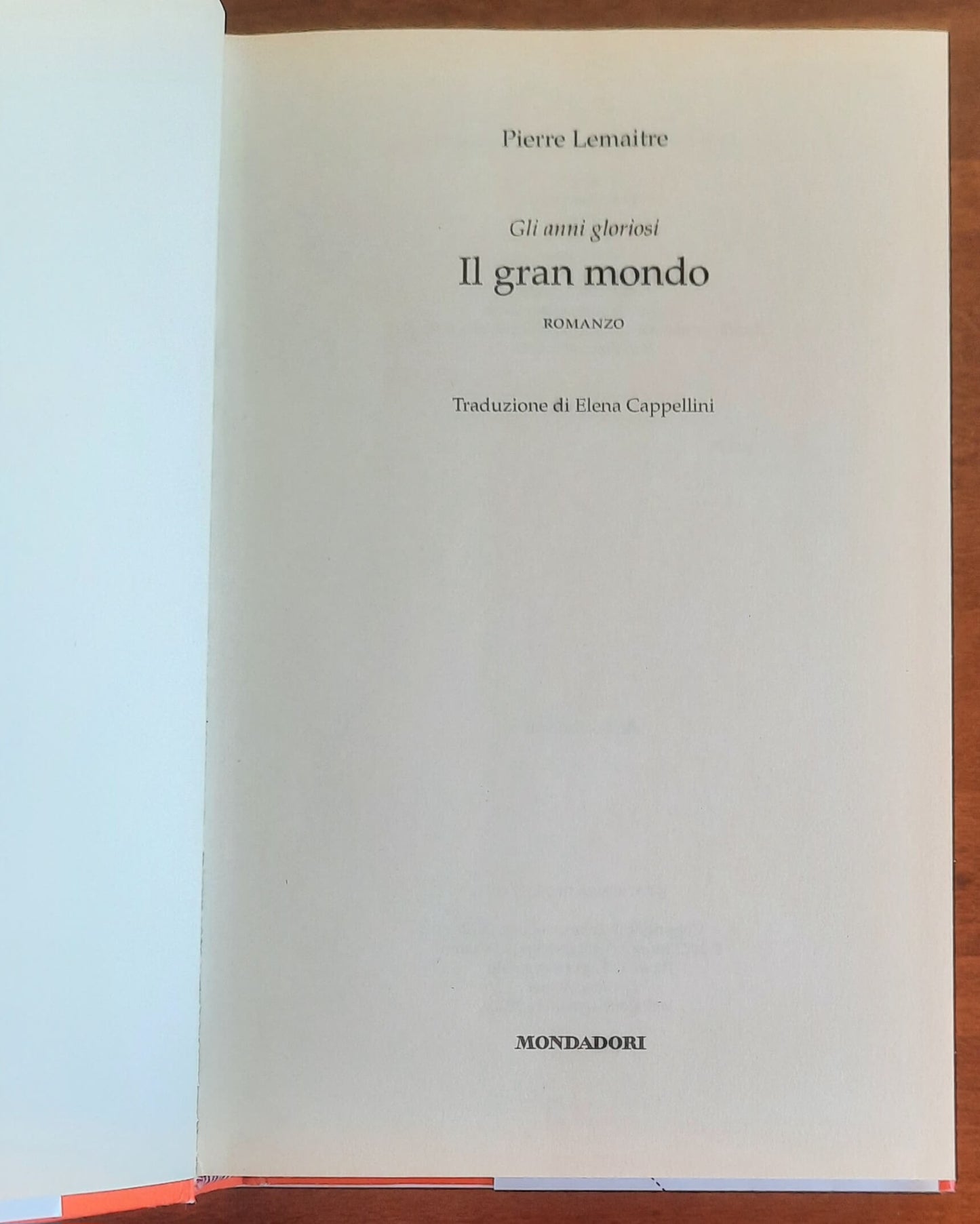 Il gran mondo - di Pierre Lemaitre - Mondadori