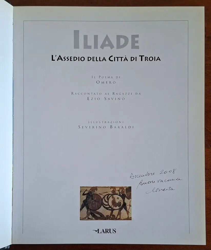Iliade. L'assedio della città di Troia. Il poema di Omero - Larus