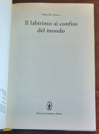 Il labirinto ai confini del mondo - di M.Simoni