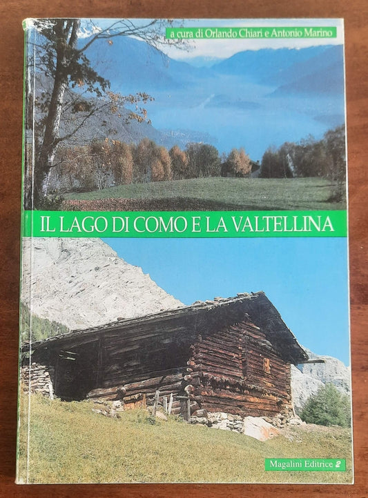 Il lago di Como e la Valtellina - Magalini Editrice