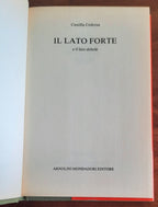 Il lato forte e il lato debole - Camilla Cederna