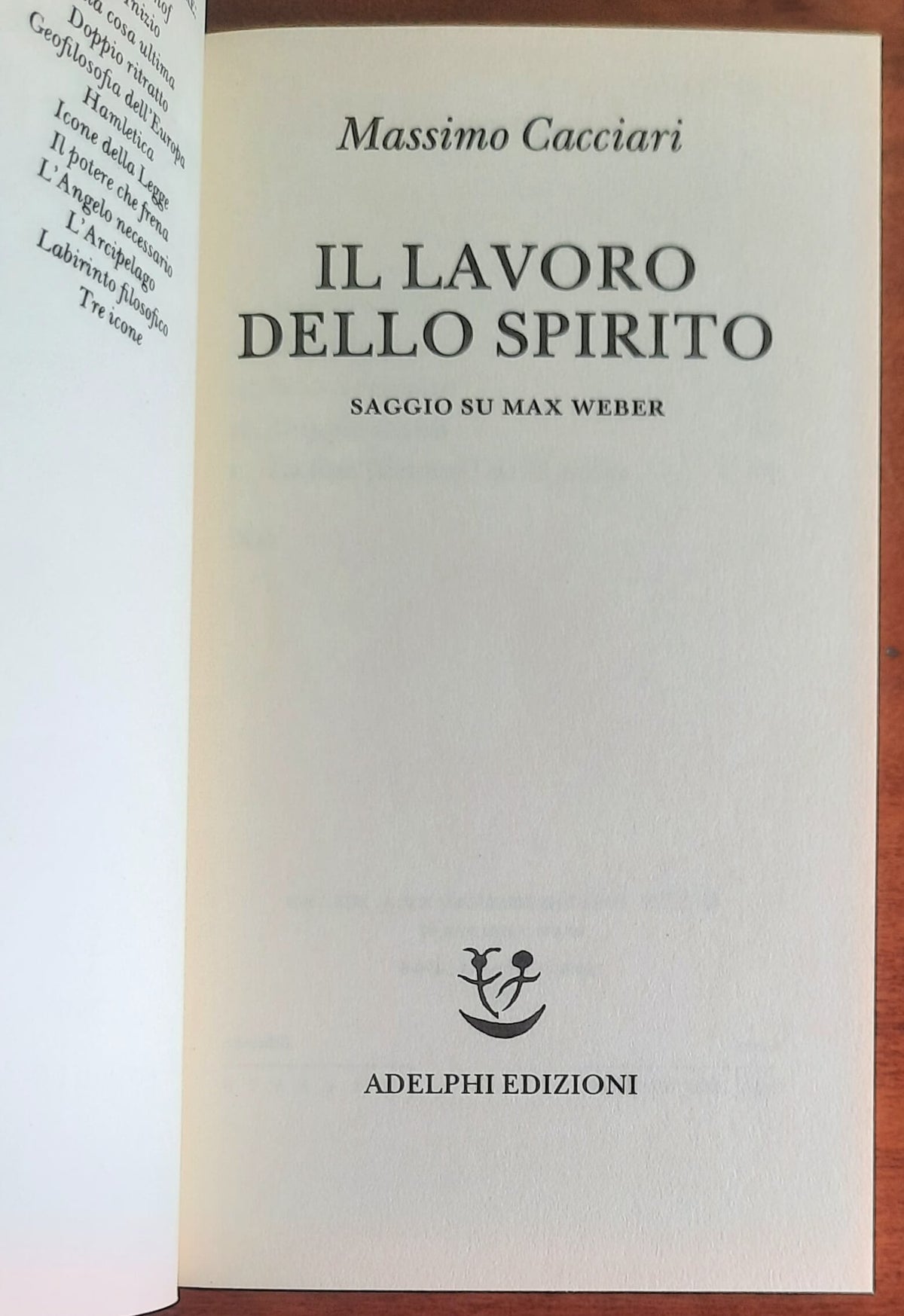Il lavoro dello spirito. Saggio su Max Weber - Massimo Cacciari
