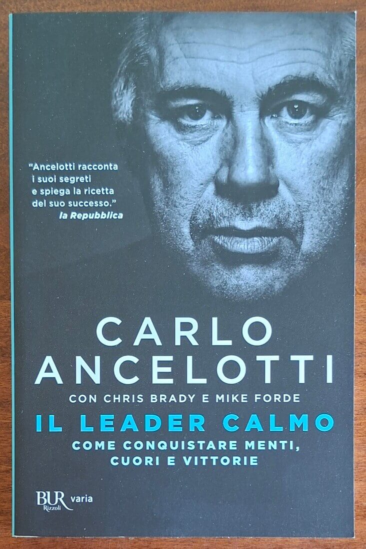 Il leader calmo. Come conquistare menti, cuori e vittorie - BUR