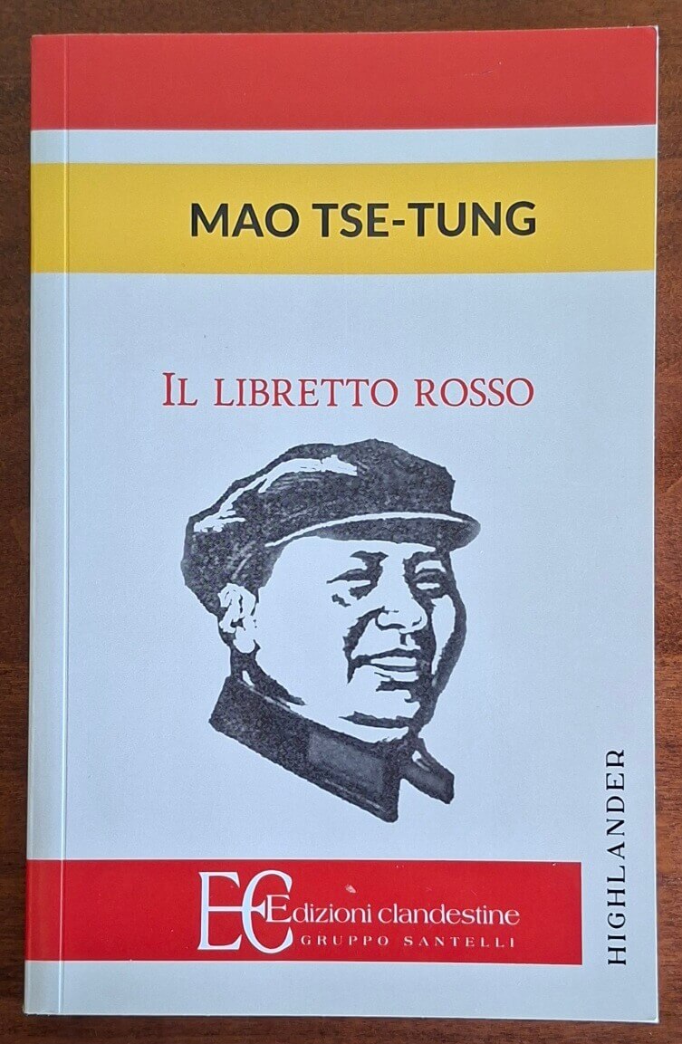 Il libretto rosso - Mao Tse-Tung - Edizioni Clandestine Gruppo Ed. Santelli