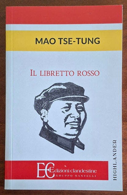 Il libretto rosso - Mao Tse-Tung - Edizioni Clandestine Gruppo Ed. Santelli