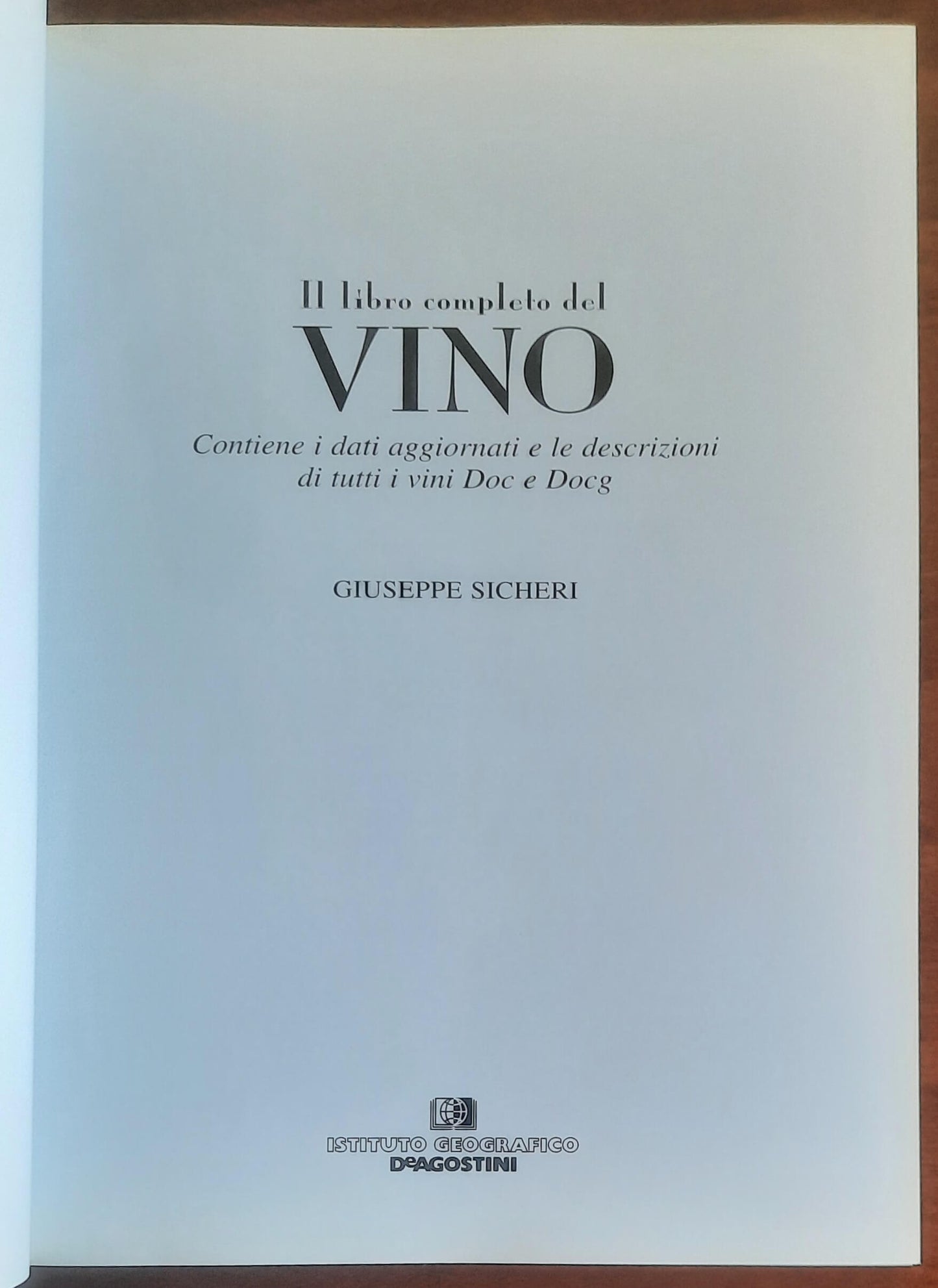 Il libro completo del vino - Giuseppe Sicheri - De Agostini