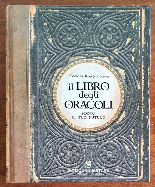 Il libro degli oracoli. Scopri il tuo futuro - Sonzogno