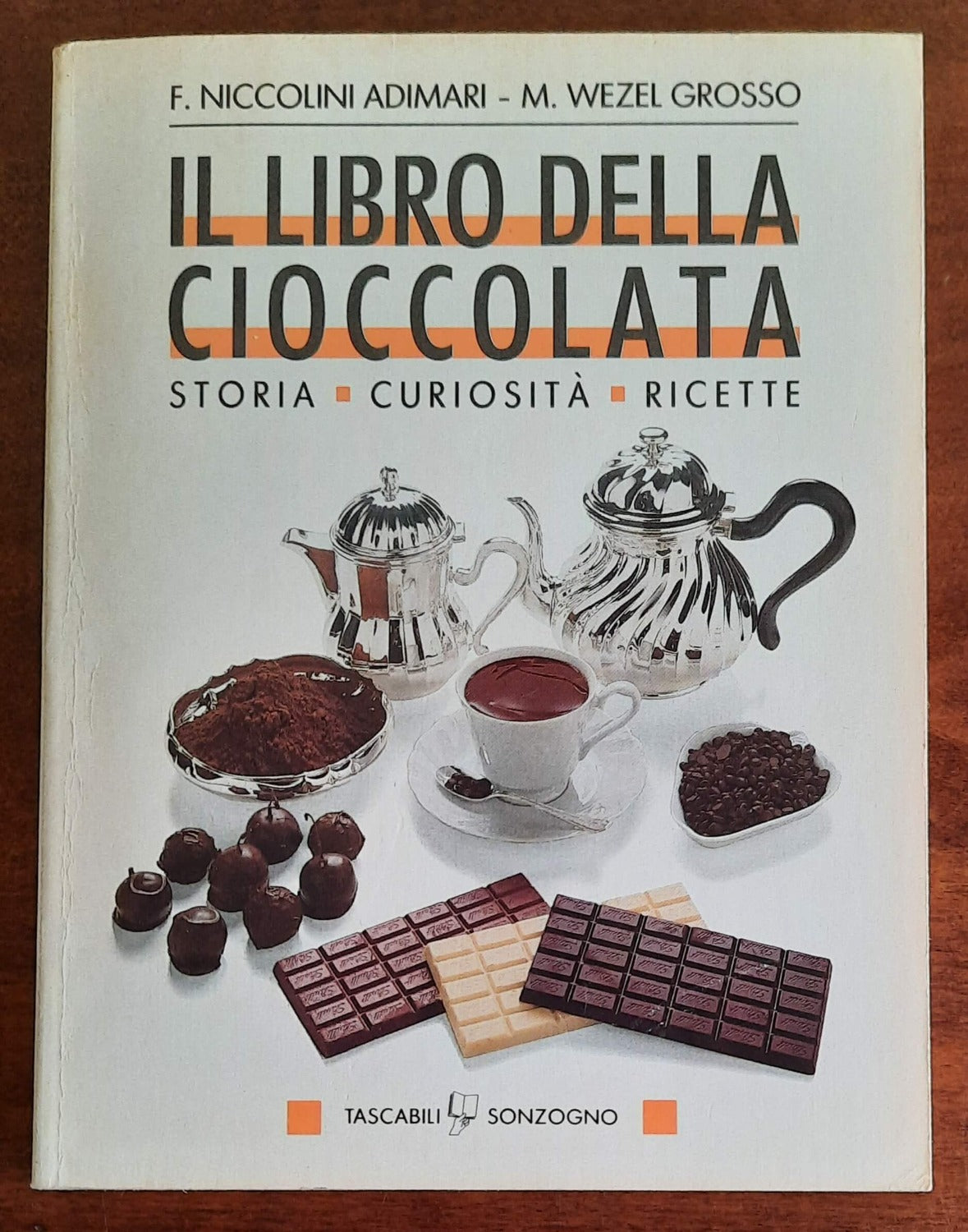 Il libro della cioccolata. Storia, curiosità, ricette