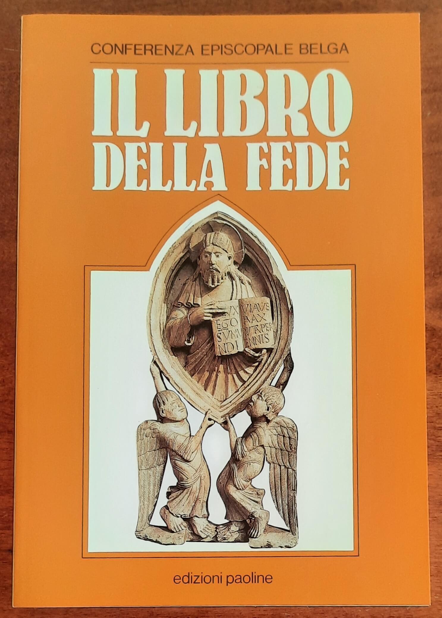 Il libro della fede - Conferenza Episcopale Belga - Edizioni Paoline