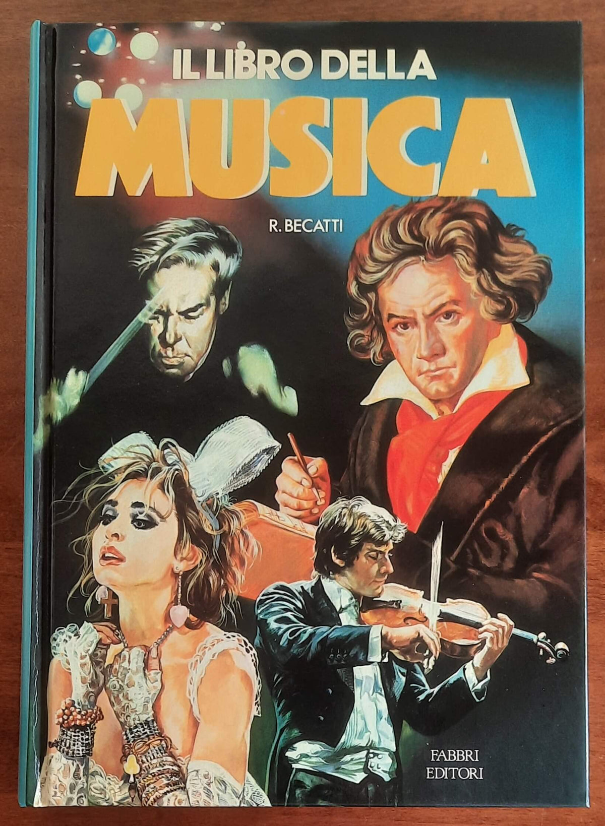 Il libro della musica - di Romano Becatti - Fabbri Editori