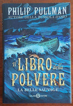 Il libro della polvere. Libro Primo. La Belle Sauvage