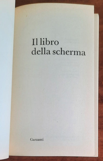 Il libro della scherma - Garzanti - 1974