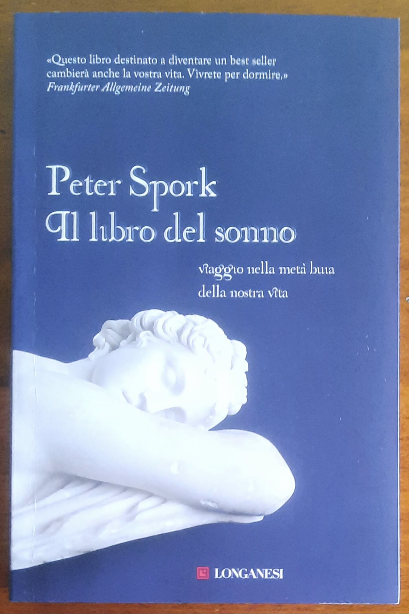 Il libro del sonno. Viaggio nella metà buia della nostra vita - Longanesi