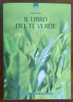 Il libro del tè verde - Diana Rosen - Edizioni Il Punto d'Incontro
