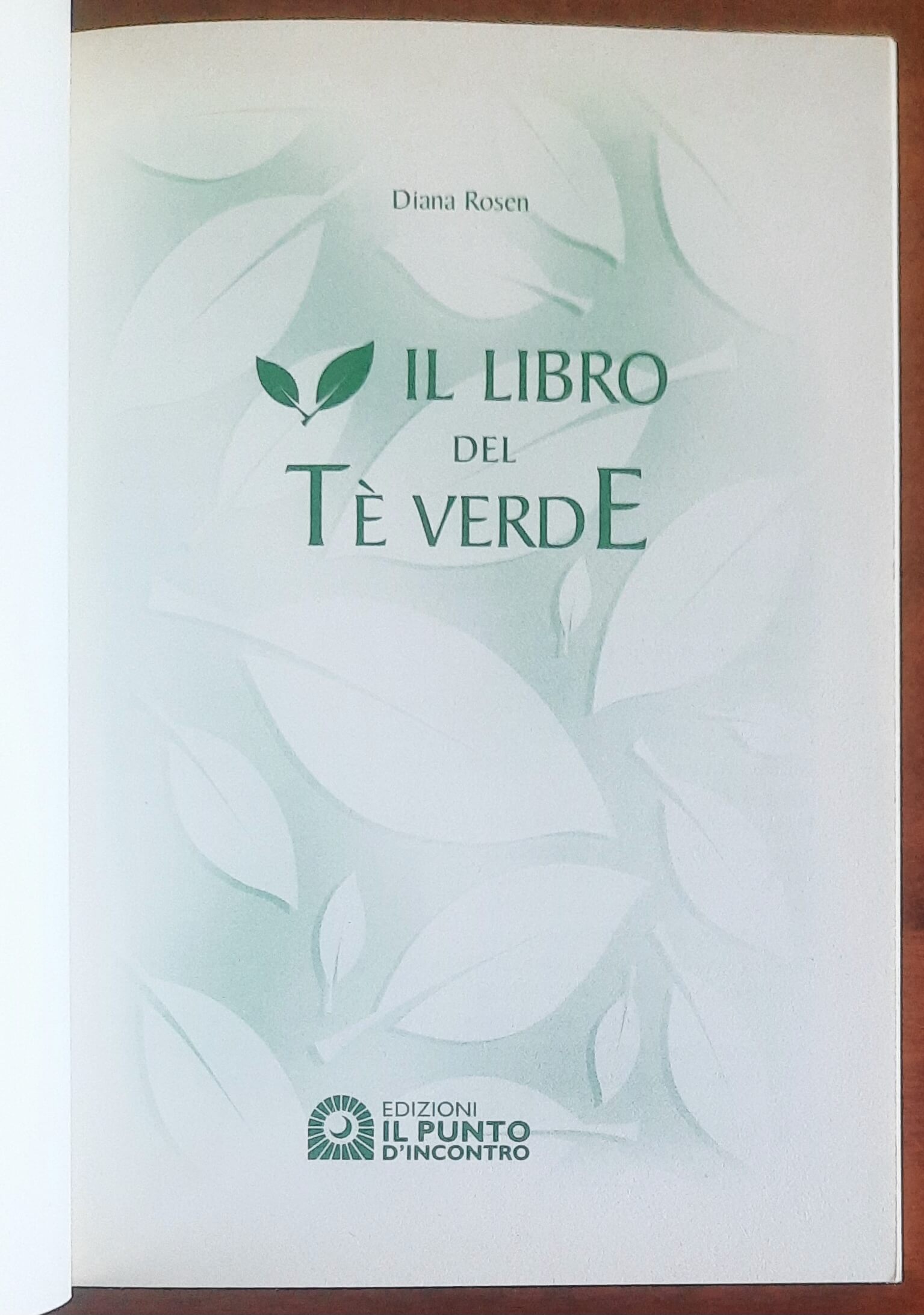 Il libro del tè verde - Diana Rosen - Edizioni Il Punto d'Incontro