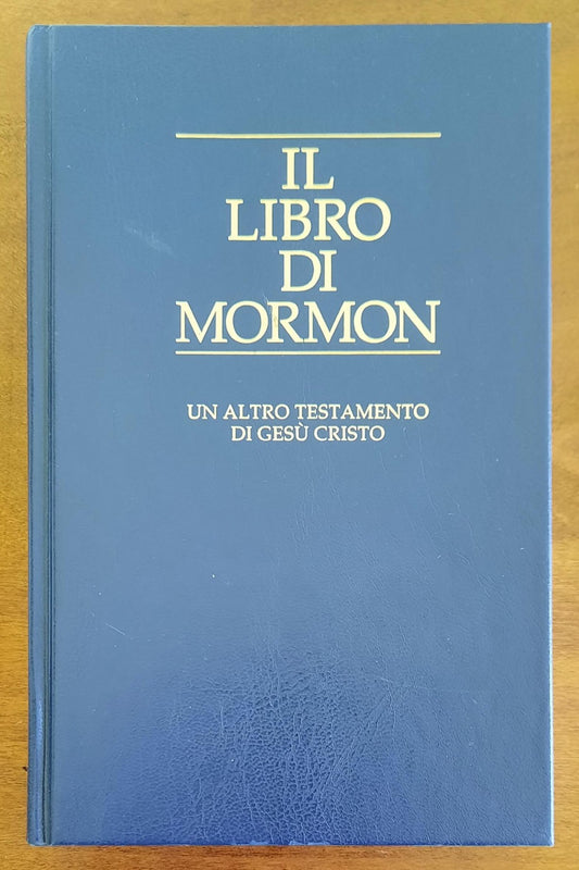 Il libro di Mormon. Un altro testamento di Gesù Cristo - 2014
