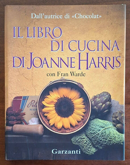 Il libro di cucina di Joanne Harris - Garzanti