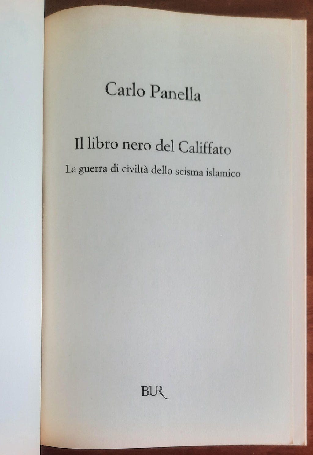 Il libro nero del Califfato. La guerra di civiltà dello scisma islamico