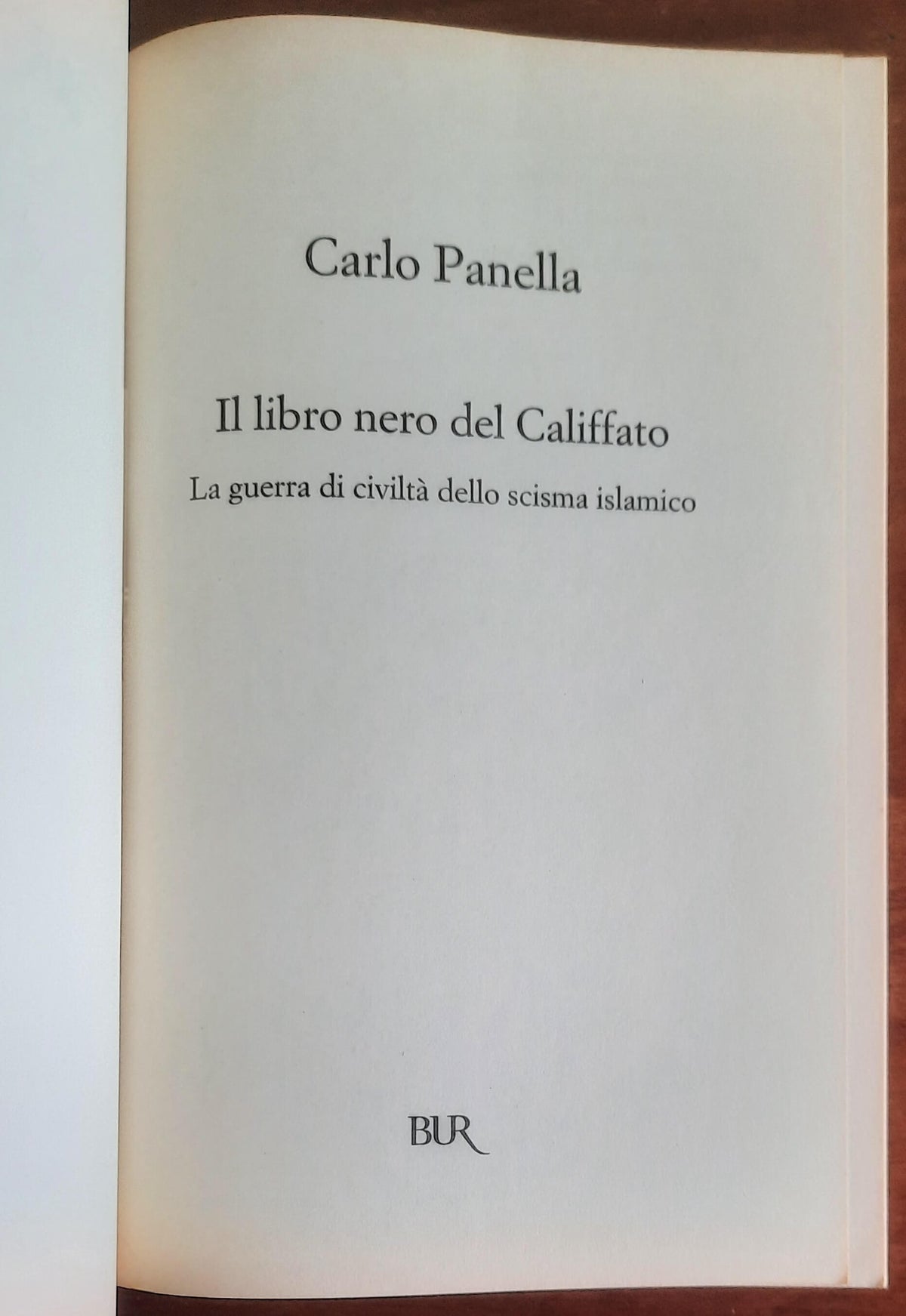 Il libro nero del Califfato. La guerra di civiltà dello scisma islamico