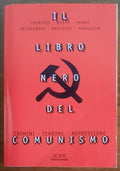 Il libro nero del comunismo. Crimini, terrore, repressione
